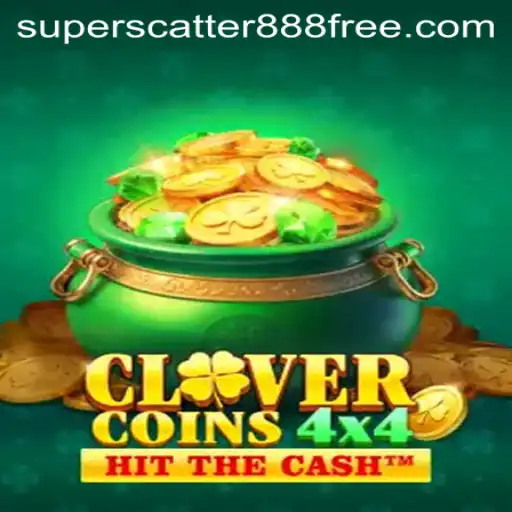 Discover the Thrilling World of CloverCoins4x4 and Unleash the Power of SuperScatter888