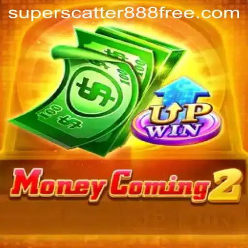 MoneyComing2: The Exciting World of SuperScatter888